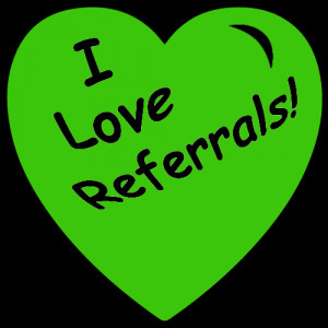 We Love Referrals