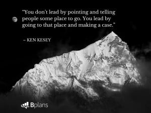 ... going to that place and making a case.” – Ken Kesey; Tweet this
