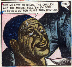 ... Tom for nothing--after all, even he doesn't charge for DEAD slaves