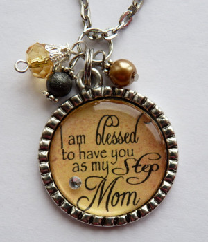 am blessed to have you as my Step Mom necklace, wedding gift present ...