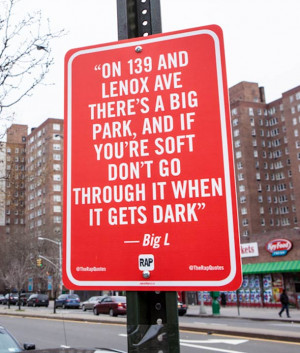 ... search: rap quotes as street signs in new york city by jay shells