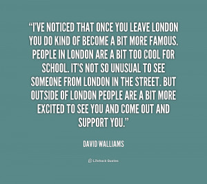 quote David Walliams ive noticed that once you leave london 1 216969