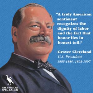 truly American sentiment recognizes the dignity of labor…”
