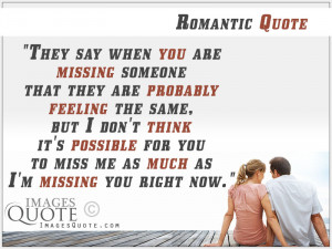 When you are missing someone – Romantic Quote