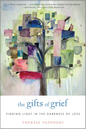 the gifts of grief finding light in the darkness of loss