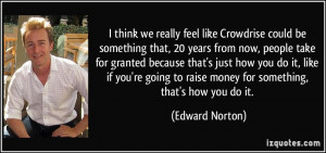 think we really feel like Crowdrise could be something that, 20 ...