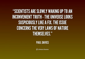 quote-Paul-Davies-scientists-are-slowly-waking-up-to-an-157358.png