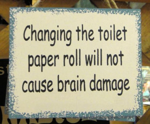 change the toilet paper roll, funny quotes