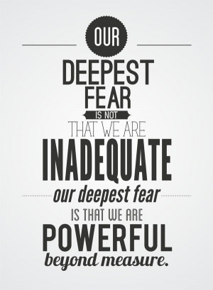 Our Deepest Fear...