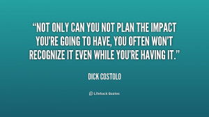 quote Dick Costolo not only can you not plan the 239382 png