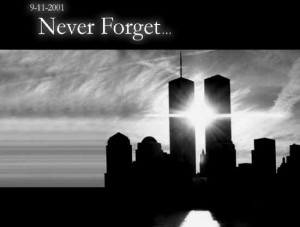 To ALL those lost on 9/11/01 – you are not forgotten!