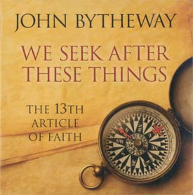 ... These Things: The 13th Article of Faith (Talk on CD) by John Bytheway