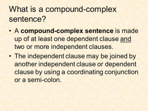 What is a compound-complex sentence? A compound-complex sentence is ...