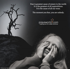 Fear Greatest Cause Misery