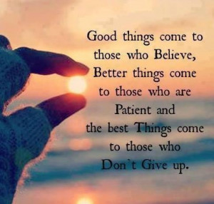 GOOD things come...