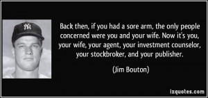 More Jim Bouton Quotes