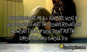 If You Ignore Me Quotes