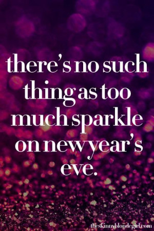There's no such thing as too much sparkle!
