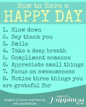 How to have a happy day today