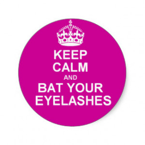 Keep Calm Bat Your Eyelashes Stickers