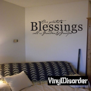 our greatest blessings call us grandma and grandpa Family and Friends ...