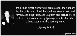 by plain reason, and support his life by tasteless food; but God has ...