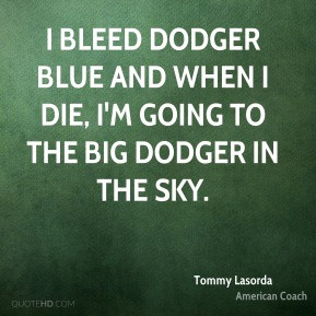 Tommy Lasorda Quotes