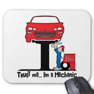 Trust Me I'm a Mechanic Funny Auto Mechanic Mousepads