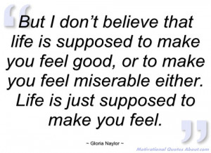 but i don’t believe that life is supposed gloria naylor