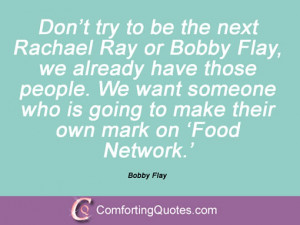 Bobby Flay Quotes And Sayings