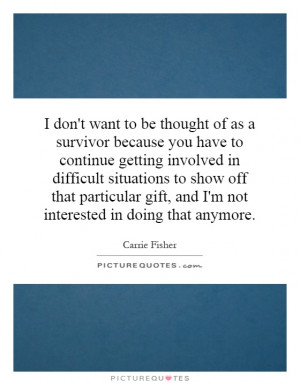 You Are a Survivor Quotes