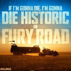 Mad Max Fury Road More