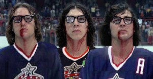 was going to put a bunch of Slap Shot quotes up but most of them ...