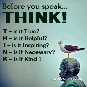 Communication skills~ Think before you speak