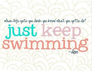 Disney Movie Quotes About Life # Swimming Quotes Inspirational ...