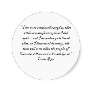 LOUIS RIEL QUOTE 1 ROUND STICKERS