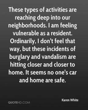 am feeling vulnerable as a resident. Ordinarily, I don't feel ...