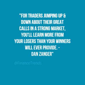 Dan Zanger trading quote: learn from losing trades