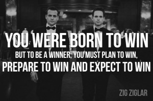 win but to be a winner you must plan to win prepare to win and expect ...