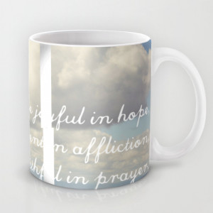 ... in Hope, Patient in Affliction, Faithful in Prayer [Bible Quote] Mug