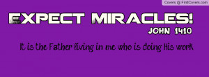 Expect Miracles Profile Facebook Covers
