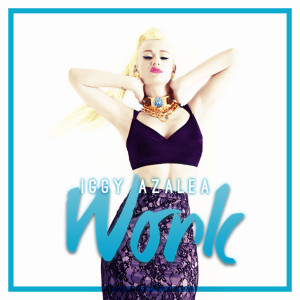 Iggy Azalea Work Single Cover