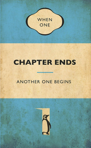When one chapter ends another one begins