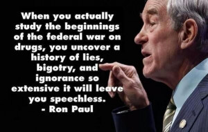 Ron Paul on the War on Drugs.