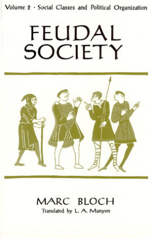 Start by marking “Feudal Society, Volume 2” as Want to Read: