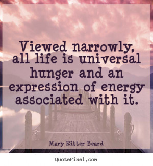quote about life by mary ritter beard make your own quote picture