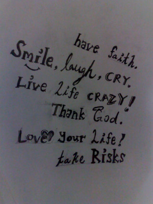 ... , Laugh, Cry, Live Life Crazy Thank God Love Your Life - Faith Quote