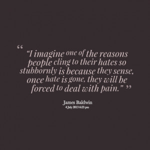 Quotes Picture: “i imagine one of the reasons people cling to their ...