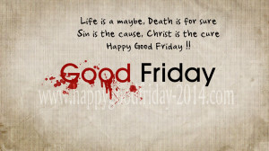 that we should call good friday good since it is the day on which our ...