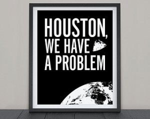 Apollo 13 art poster, Art print, Famous movie quote, Houston we have a ...